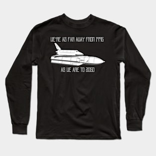 We're as far away from 1996 as we are to 2050 Long Sleeve T-Shirt